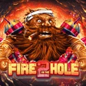 Fire in the Hole 2