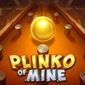 Plinko of Mine